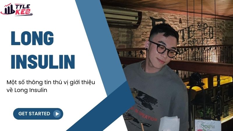 Long Insulin - Người phát triển website johnhills.tv 1 giới thiệu về Long Insulin