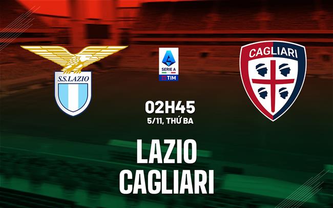 Lazio Tự Tin Đón Tiếp Cagliari, Sẵn Sàng Tiếp Thêm 3 Điểm Trên Sân Nhà 2 Lazio Tự Tin Đón Tiếp Cagliari, Sẵn Sàng Tiếp Thêm 3 Điểm Trên Sân Nhà